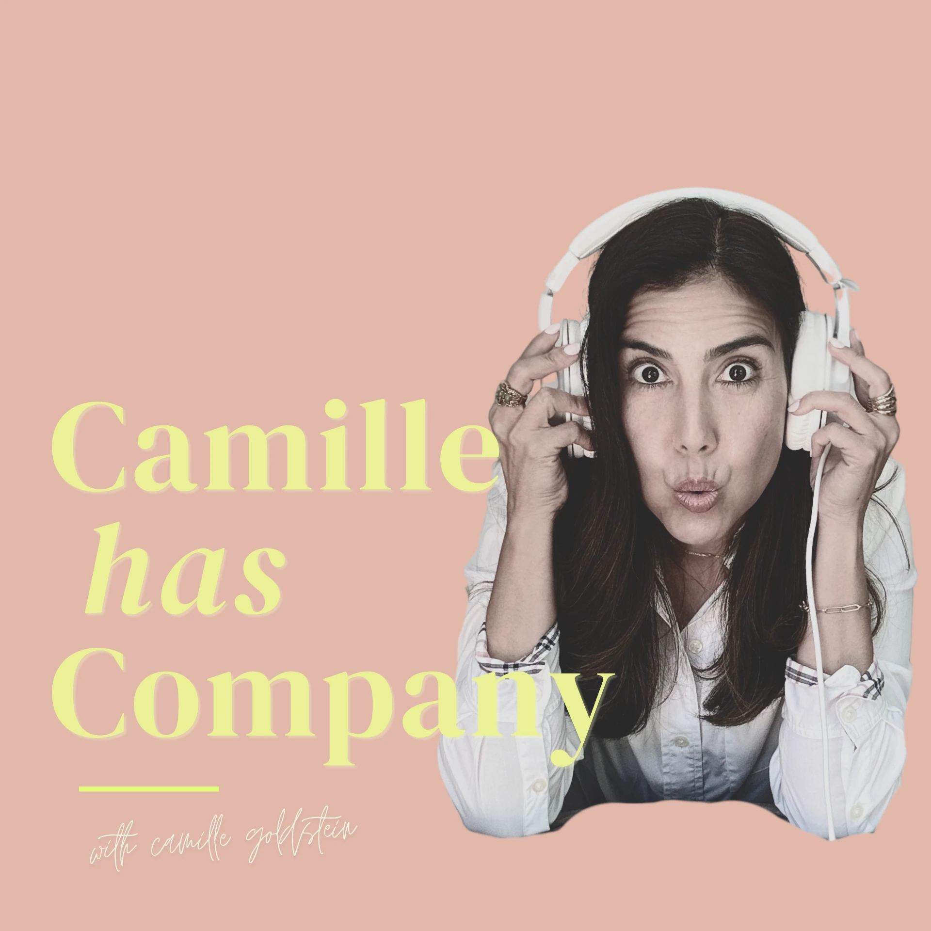 Camille Has Company podcast cover — Camille wearing white headphones with a playful expression